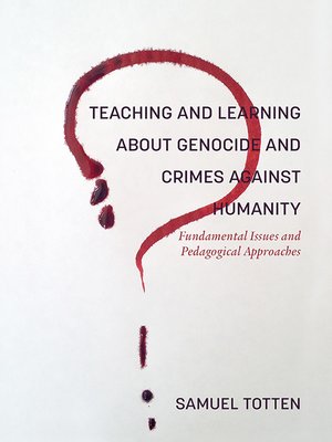 cover image of Teaching and Learning About Genocide and Crimes Against Humanity